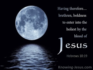 Hebrews 10:19 Having Boldness To Enter Into The Holiest By The Blood Of Jesus (utmost)05:04